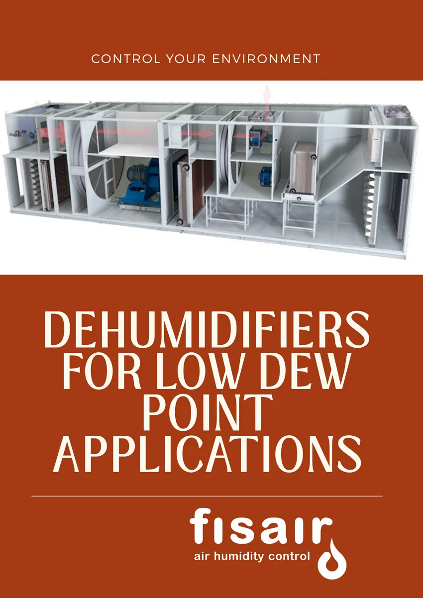 Dehumidifiers for Low Dew Point Applications